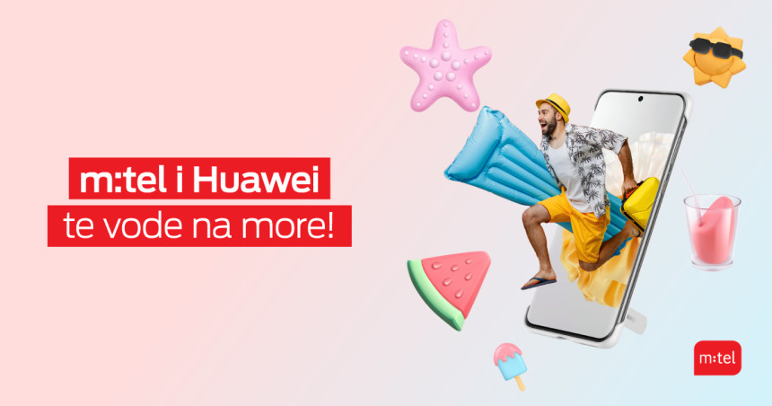Vrijedne nagrade: Osvoji ljeto iz snova uz M:tel i Huawei